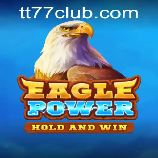 EaglePower: O Novo Jogo de Estratégia da TT77.GAMES