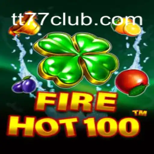 FireHot100: Um Jogo Empolgante no Universo TT77.GAMES