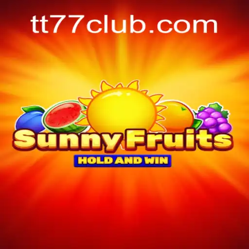 Explorando o Mundo do SunnyFruits: Uma Jornada Lúdica por TT77.GAMES